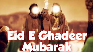 Ghadeer e khum/Eid e Ghadeer Video Status/ Haider Haider/ Eid E Ghadeer Manqabat 2021/Shorts