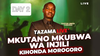 🔴#LIVE MKUTANO MKUBWA WA INJILI KIHONDA MOROGORO, MNENAJI PASTOR OBED CHIKOGA (SIKU YA 2)