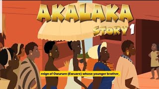 AKALAKA STORY EPISODE 1