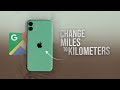 How to Change Miles to KM on Google Maps iPhone (tutorial)
