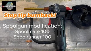 Stop Tip Burnback on spoolgun!  Spoolmate 100 and Spoolrunner 100 tip modification