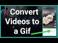 How To Convert ANY Video Into A GIF!
