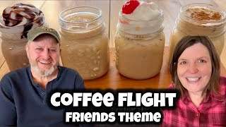 Coffee Flight- Friends Themed