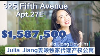 Julia Jiang Exclusive New Listing 独家代理产权公寓 | 325 Fifth Avenue, Apt. 27E