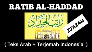 ▶️ Ratib Al Haddad ( Full ) dilengkapi Teks Arab dan Terjemah Indonesia | Ijazah Umum bisa Diamalkan