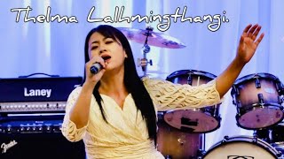 Thelma Lalhmingthangi || Zan lungngaihna Zion pindan chhungah (RANGLONG VERSION)