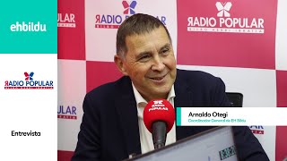 Entrevista | ARNALDO OTEGI en Radio Popular