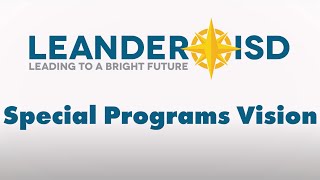 Leander ISD Special Programs Vision Video
