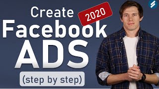 FACEBOOK ADS 2020 [Complete Tutorial for Beginners] - From Start to Finish