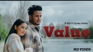 GHAT JANDI AA VALUE (Official Video) R Nait | Gurlez Akhtar| New Punjabi Songs 2022