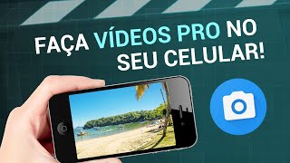 OPEN CAMERA (Gratuito) - Use o APP e AUMENTE A QUALIDADE dos seus vídeos!