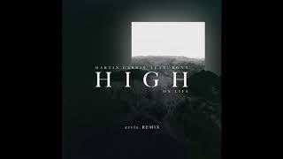 Martin Garrix Feat Bonn - High On Life Epiphany Remix