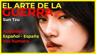 🔴AUDIOLIBRO -  EL ARTE DE LA GUERRA DE SUN TZU - COMPLETO EN ESPAÑOL ESPAÑA. VOZ HUMANA 🎧