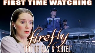 Firefly | 'Out Of Gas' & 'Ariel' | TV Reaction | Two By Two, Hands of Blue
