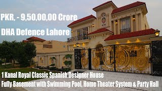 9.50 Crore, Swimming, 1 Kanal Fully Basement Royal Spanish Villa DHA Lahore, By President Group