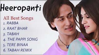 Heeropanti ❤️ Movie All Best Songs | Tiger Shroff , Kriti Sanon And Sunil Grover | Romantic Gaane