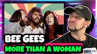 FINALLY BACK WITH MORE!!! Bee Gees - More Than A Woman (REACTION)