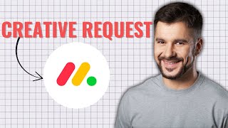Monday.com Creative Request Process Tutorial (2025 Tutorial)