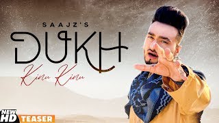Dukh Kinu Kinu (Teaser) | Saajz | Gold Boy | Latest Punjabi Teasers 2020
