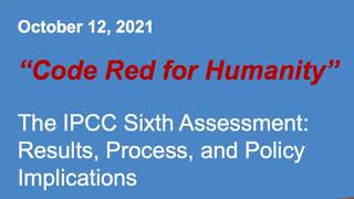 “Code Red for Humanity”: The IPCC Sixth Assessment Report on Climate Change