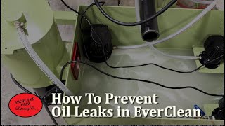 How To Prevent Oil Leaks In EverClean