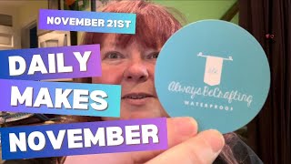 Daily Makes November: November 21st