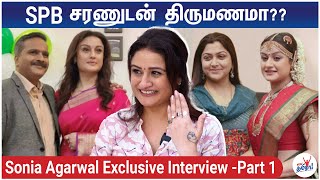 என் விதிதான் இங்கே கொண்டு வந்திருக்கு | Sonia Agarwal Exclusive Interview - Part 1 | Actor Dhanush