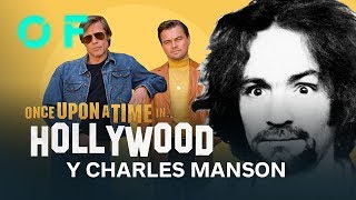 'ERASE UNA VEZ EN... HOLLYWOOD': Cómo ve Tarantino a Charles Manson