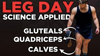 The Most Effective Science-Based Leg Workout Pt. 2 (Quads, Glutes, Hams, Calves) | Science Applied