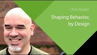 Shaping Behavior, by Design