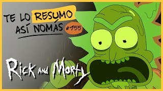 Rick And Morty | Te Lo Resumo Así Nomás#155