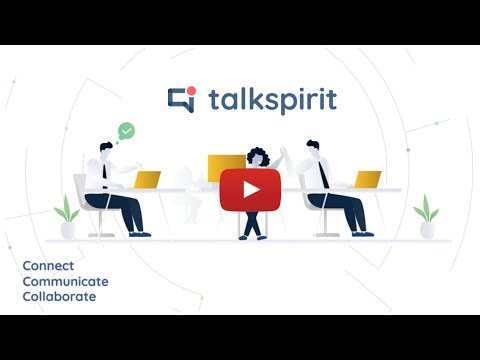 Discover Talkspirit | Collaborative platform for businesses, 100% Made in EU