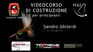 Videocorso Costruzione Mosche Artificiali - Intervista a Sandro Ghilardi - Il Triangolo entomologico