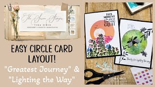 Easy Circle Card Layout | Greatest Journey & Lighting the Way Bundles