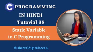 Static Variable in C [Hindi] | Tutorial 35 #coder #codewithsheetal