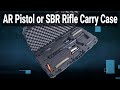 AR15 Pistol | SBR Carry Case