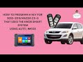 HOW TO PROGRAM A KEY FOR 2010-2015 MAZDA CX-9 THAT USES THE KNOB SMART SYSTEM USING AUTEL IM508