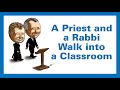 A Priest and a Rabbi Walk into a Classroom – Season 2, Class 24 – April 7, 2024