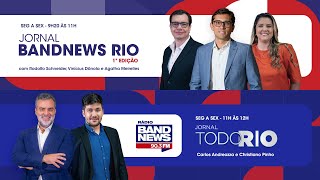 | AO VIVO | Jornal BandNews Rio - 1ª Edição e Jornal Todo Rio (12/11/24)