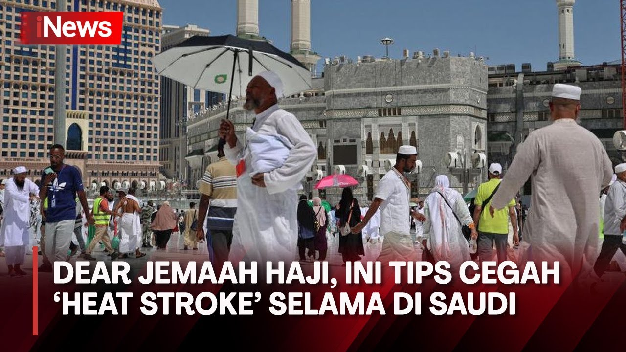 Tips Cegah 'Heat Stroke' Selama Ibadah Haji - YouTube