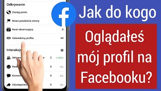 Jak sprawdzić, kto oglądał mój profil na Facebooku (2022) - Odwiedziny profilu na Facebooku