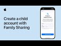 How to create a child account with Family Sharing on iPhone or iPad | Apple Support