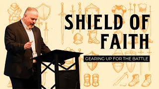 Shield of Faith | Ephesians 6 | Ryan Robertson