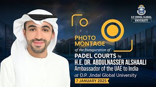 Inauguration of the Padel Tennis Courts by UAE Ambassdor | Photo Montage