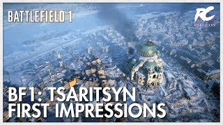 Battlefield 1: In The Name of the Tsar Tsaritstyn Gameplay and First Impressions