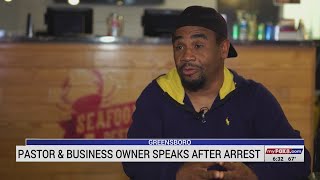 Greensboro pastor and business owner speaks out after arrest