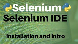 Selenium IDE: Installation and “Hello World” Example