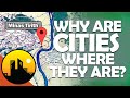 On Worldbuilding: WHY are cities where they are?
