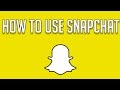 HOW TO USE SNAPCHAT FOR BEGINNERS - Snapchat Tricks and Tips HOW TO USE SNAPCHAT FOR BEGINNERS - Snapchat Tricks and Tips