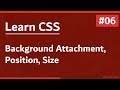 Learn CSS In Arabic 2021 - #06 - Background - Attachment, Position, Size